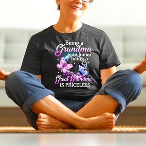 Butterfly Being A Grandma Is Honor Being A Great Grandma Is Priceless Shirt